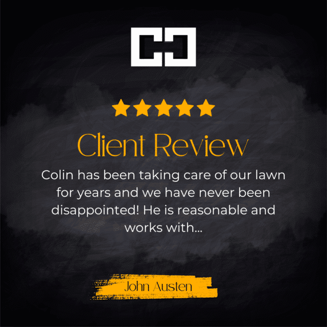 Five-star client review from John Austen praising Colin Can Help for reliable and affordable lawn care services provided over several years.